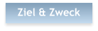 Ziel & Zweck